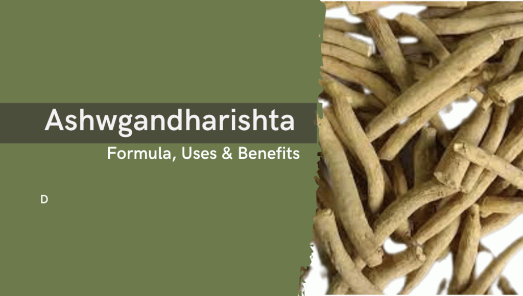 Ashwagandharishta: Ultimate Health Benefits